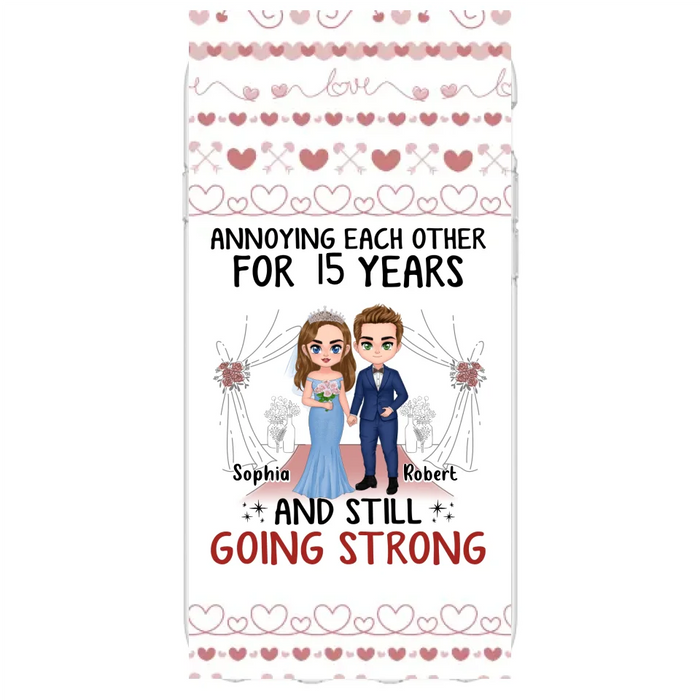 Custom Personalized Chibi Couple Phone Case - Best Gift Idea For Couple/Husband/Father's Day - Annoying Each Other For 15 Years And Still Going Strong - Case For iPhone/Samsung