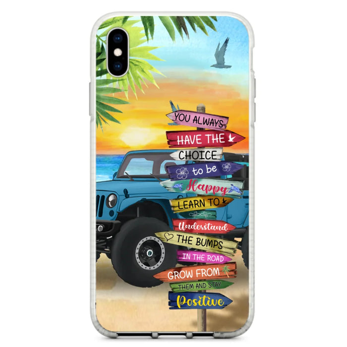 Custom Personalized Offroad SUVs Phone Case - Case For iPhone, Samsung and Xiaomi - You Always Have The Choice To Be Happy