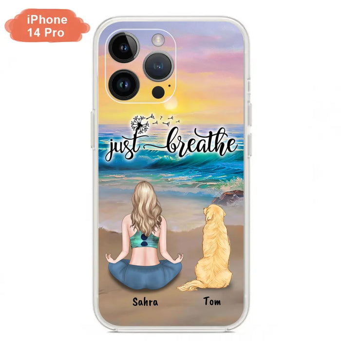 Custom Personalized Yoga Woman & Dog Phone Case - Upto 2 Dogs - Gifts For Yoga/ Dog Lovers - Just Breathe - Case For iPhone, Samsung And Xiaomi - 606HWH