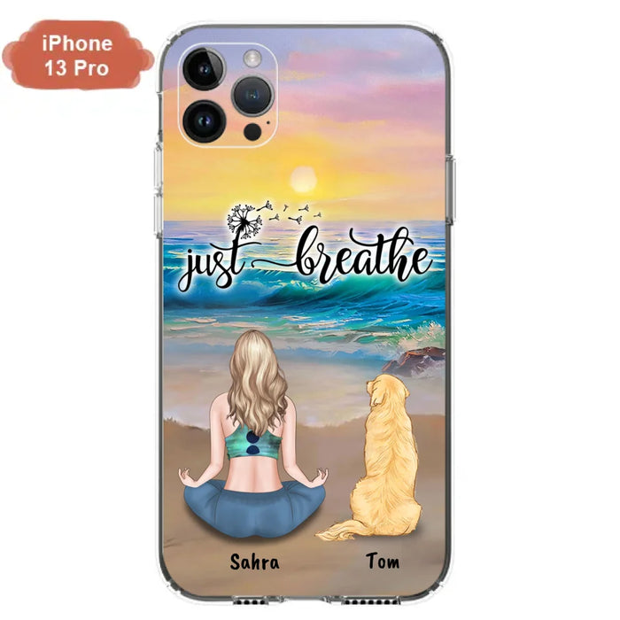 Custom Personalized Yoga Woman & Dog Phone Case - Upto 2 Dogs - Gifts For Yoga/ Dog Lovers - Just Breathe - Case For iPhone, Samsung And Xiaomi - 606HWH