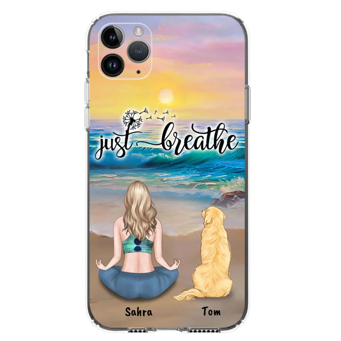 Custom Personalized Yoga Woman & Dog Phone Case - Upto 2 Dogs - Gifts For Yoga/ Dog Lovers - Just Breathe - Case For iPhone, Samsung And Xiaomi - 606HWH