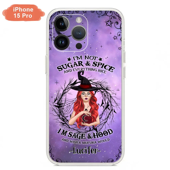 Custom Personalized Witch Phone Case - Best Halloween Gift Idea - I'm Not Sugar And Spice - Case For iPhone And Samsung - DFESX1