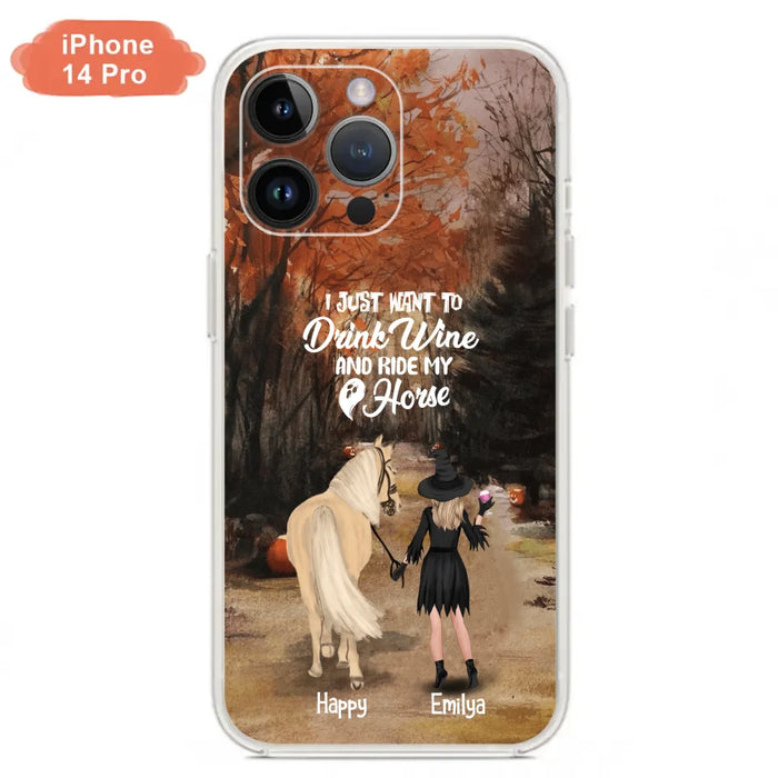 Custom Personalized Horse Witch Phone Case - Halloween Gift For Horse Lover - Drink Wine And Rise My Horse - Case For iPhone And Samsung - EQRIYV