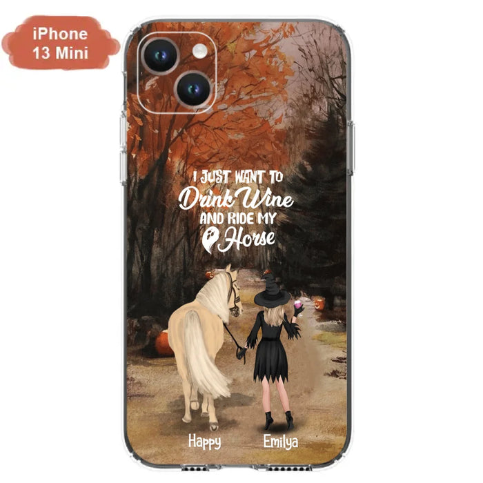 Custom Personalized Horse Witch Phone Case - Halloween Gift For Horse Lover - Drink Wine And Rise My Horse - Case For iPhone And Samsung - EQRIYV