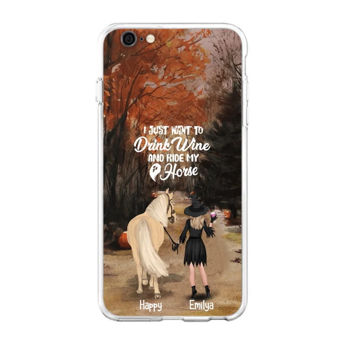 Custom Personalized Horse Witch Phone Case - Halloween Gift For Horse Lover - Drink Wine And Rise My Horse - Case For iPhone And Samsung - EQRIYV