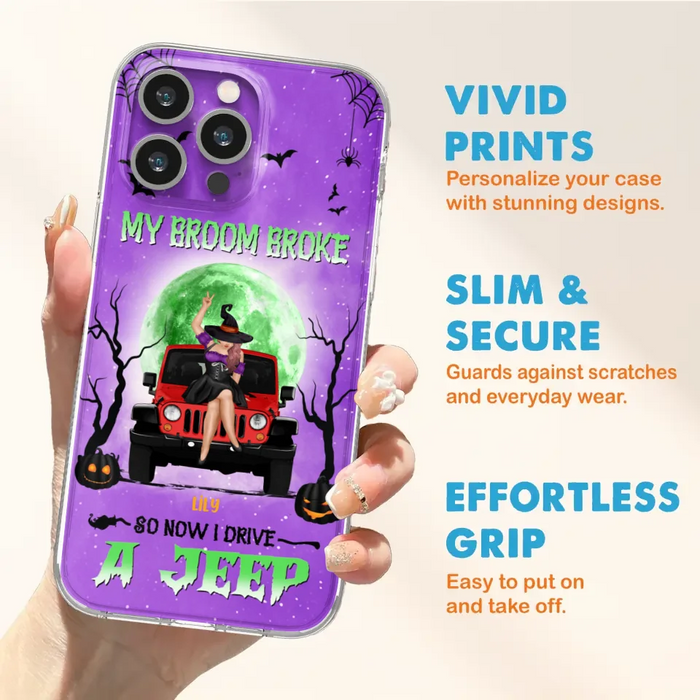 Custom Personalized Off - Road Witch Phone Case - Halloween Gift For Girl - My Broom Broke - Case For Iphone/Samsung