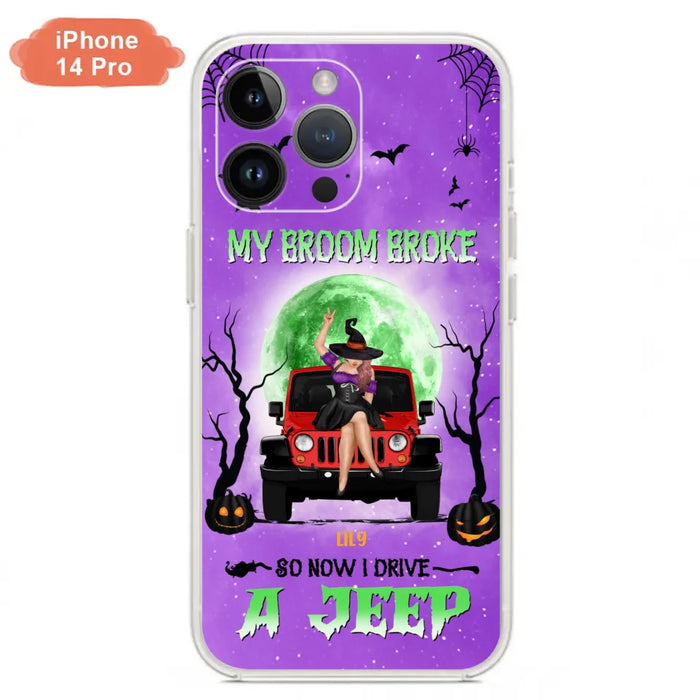 Custom Personalized Off - Road Witch Phone Case - Halloween Gift For Girl - My Broom Broke - Case For Iphone/Samsung