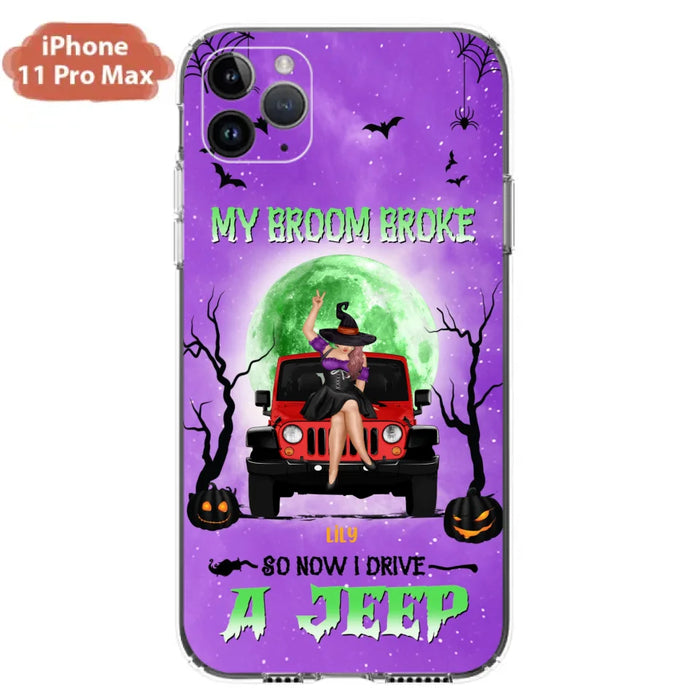 Custom Personalized Off - Road Witch Phone Case - Halloween Gift For Girl - My Broom Broke - Case For Iphone/Samsung