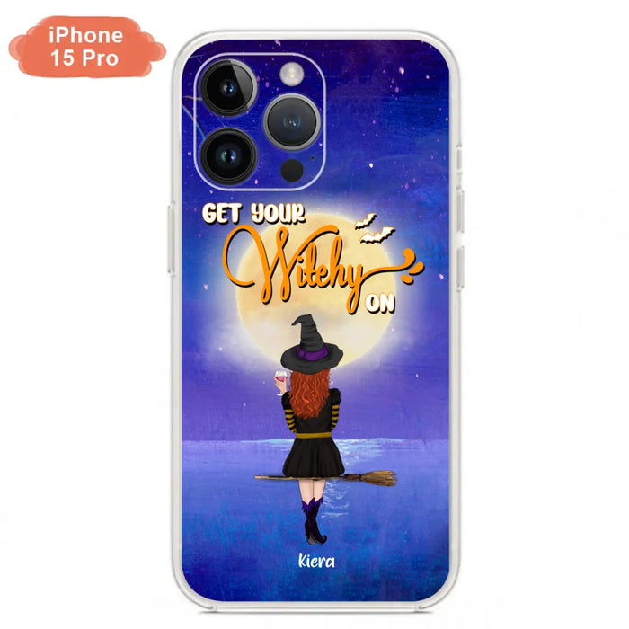 Custom Personalized Witchy Phone Case - Up to 4 Witches- Get Your Witchy On - Phone Case For iPhone, Samsung - OCEL9Z