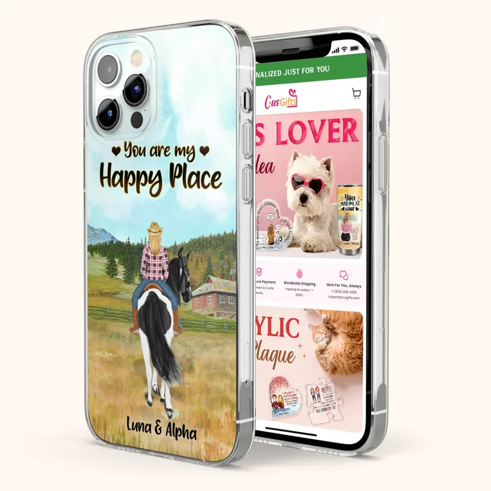 Custom Personalized Horse Riding Phone Case - You Are My Happy Place - Case Phone For iPhone And Samsung