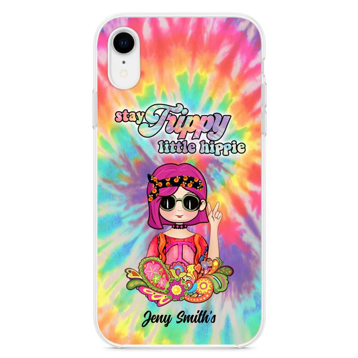 Personalized Hippie Phone Case - Stay Trippy Little Hippie - Case Phone For iPhone And Samsung