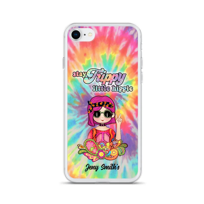 Personalized Hippie Phone Case - Stay Trippy Little Hippie - Case Phone For iPhone And Samsung