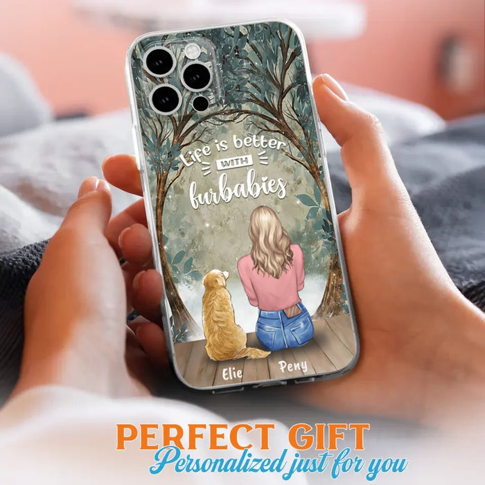 Custom Personalized Pet Mom Phone Case - Girl With Upto 5 Pets - Life Is Better With Furbabies -Phone Case For iPhone And Samsung