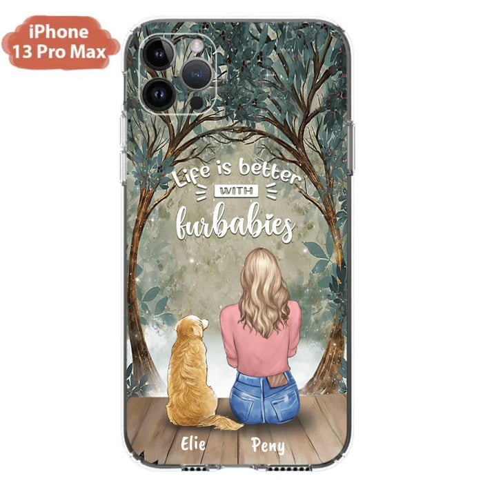 Custom Personalized Pet Mom Phone Case - Girl With Upto 5 Pets - Life Is Better With Furbabies -Phone Case For iPhone And Samsung