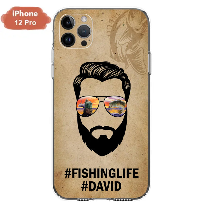 Custom Personalized Fishinglife Phone Case - Best Gift for Dads - For iPhone And Samsung - NTQYR8