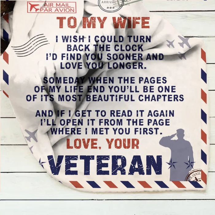 Custom Personalized To My Wife Quilt/ Fleece Throw Blanket - Gift Idea For Veteran's Wife - I Wish I Could Turn Back The Clock