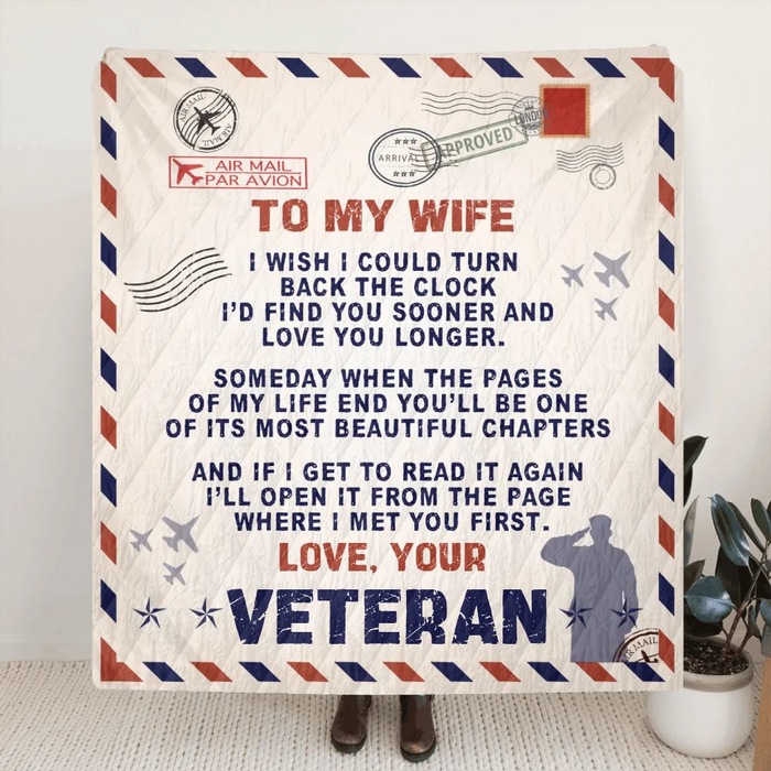 Custom Personalized To My Wife Quilt/ Fleece Throw Blanket - Gift Idea For Veteran's Wife - I Wish I Could Turn Back The Clock