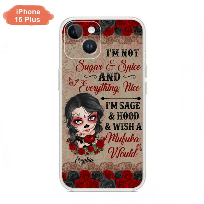 Custom Personalized Skull Girl Phone Case - Halloween Gift For Skull Lover - I'm Not Sugar & Spice - Case For iPhone And Samsung