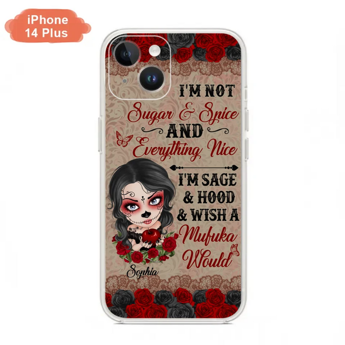 Custom Personalized Skull Girl Phone Case - Halloween Gift For Skull Lover - I'm Not Sugar & Spice - Case For iPhone And Samsung