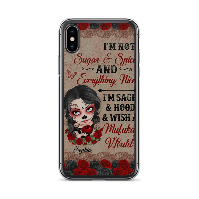 Custom Personalized Skull Girl Phone Case - Halloween Gift For Skull Lover - I'm Not Sugar & Spice - Case For iPhone And Samsung