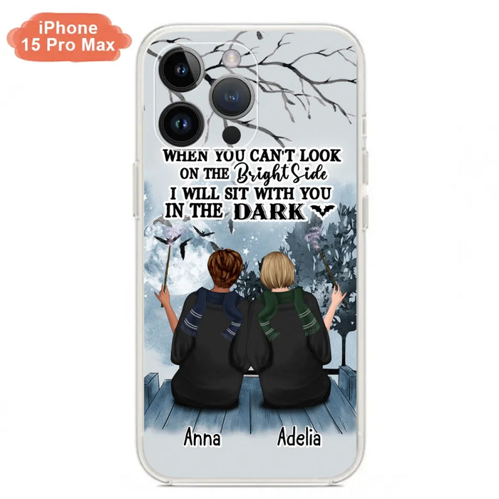 Custom Personalized Friends Witches Phone Case - Upto 4 Witches - Halloween Gift Idea For Friends/Sisters - When You Can't Look On The Bright Side I Will Sit With You In The Dark - Case for iPhone/Samsung