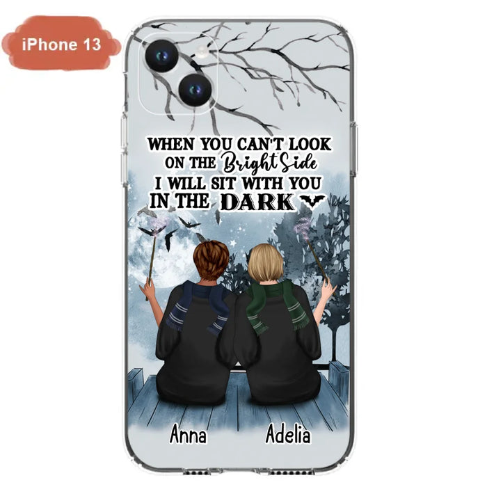 Custom Personalized Friends Witches Phone Case - Upto 4 Witches - Halloween Gift Idea For Friends/Sisters - When You Can't Look On The Bright Side I Will Sit With You In The Dark - Case for iPhone/Samsung