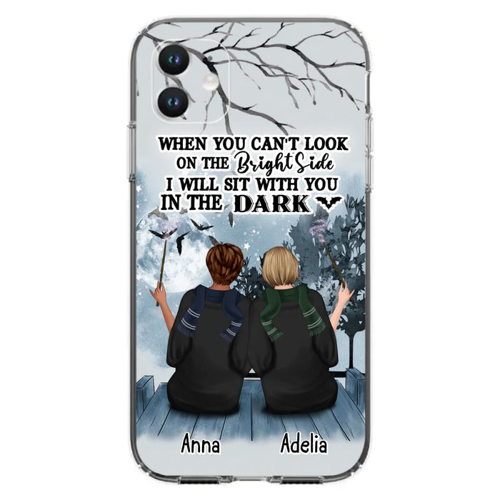 Custom Personalized Friends Witches Phone Case - Upto 4 Witches - Halloween Gift Idea For Friends/Sisters - When You Can't Look On The Bright Side I Will Sit With You In The Dark - Case for iPhone/Samsung