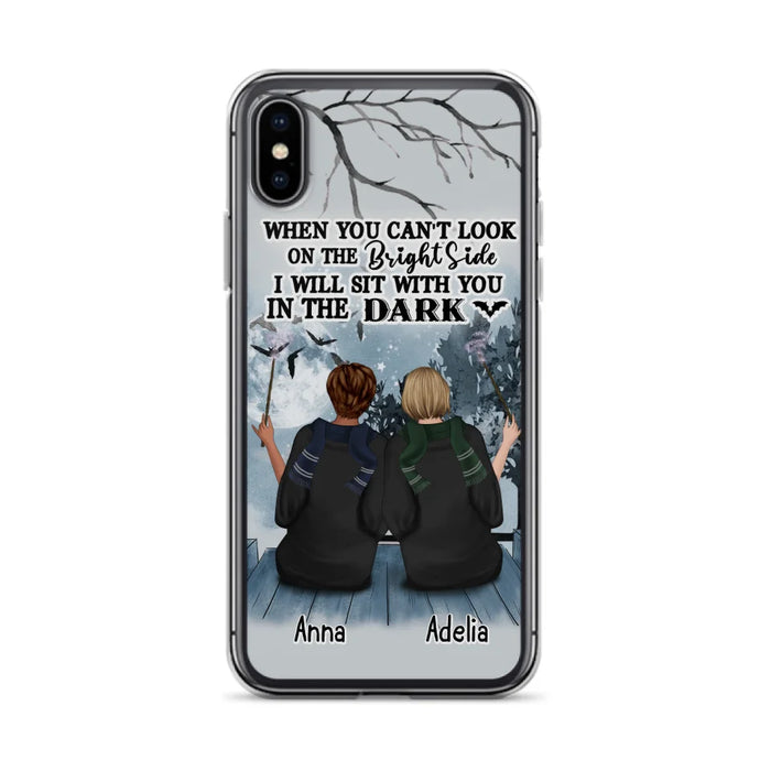 Custom Personalized Friends Witches Phone Case - Upto 4 Witches - Halloween Gift Idea For Friends/Sisters - When You Can't Look On The Bright Side I Will Sit With You In The Dark - Case for iPhone/Samsung