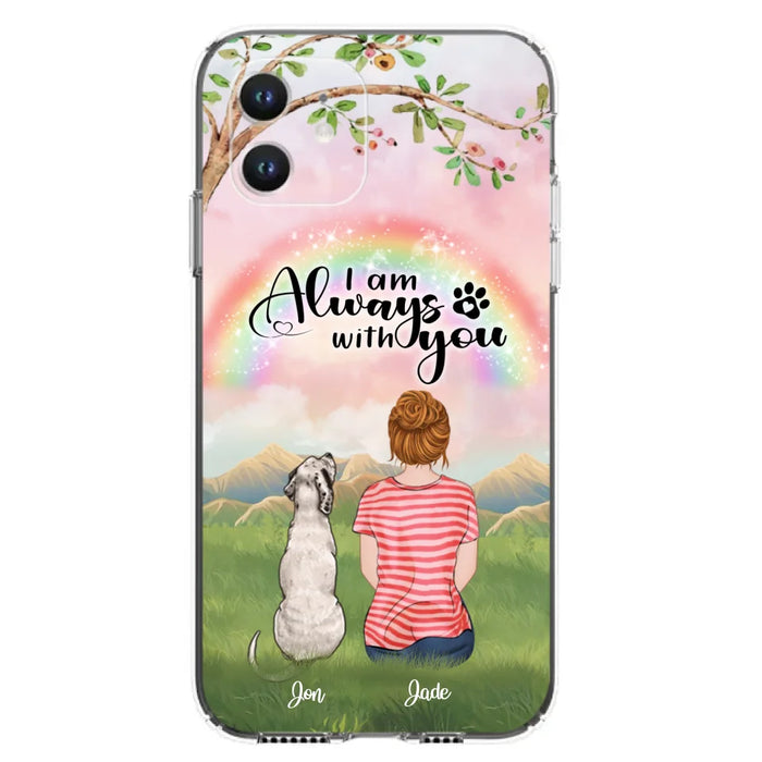 Custom Personalized Dog Mom/Dad Phone Case - Upto 4 Dogs - Best Gift For Dog Lover - I Am Always With You - Case For Iphone Samsung - 5BWJPA