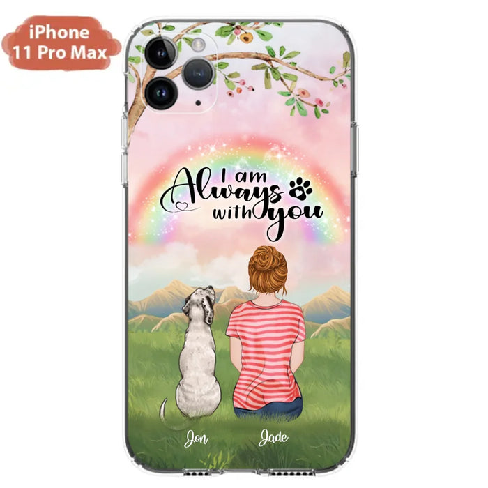 Custom Personalized Dog Mom/Dad Phone Case - Upto 4 Dogs - Best Gift For Dog Lover - I Am Always With You - Case For Iphone Samsung - 5BWJPA