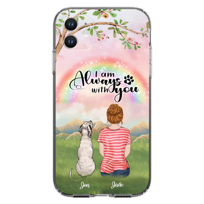 Custom Personalized Dog Mom/Dad Phone Case - Upto 4 Dogs - Best Gift For Dog Lover - I Am Always With You - Case For Iphone Samsung - 5BWJPA