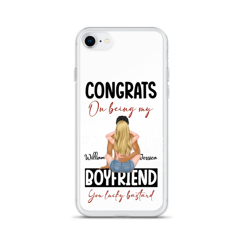 Personalized Couple Phone Case - Gift Idea For Couple/Valentines Day - Congrats On Being My Boyfriend You Lucky Bastard - Case For iPhone/Samsung