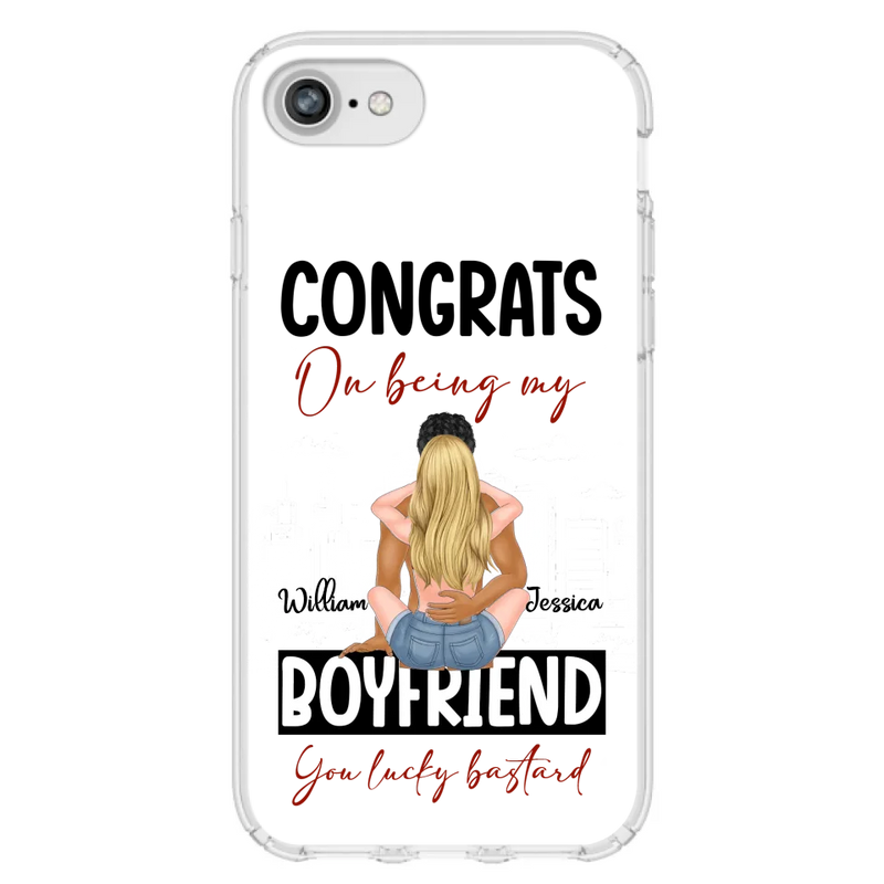 Personalized Couple Phone Case - Gift Idea For Couple/Valentines Day - Congrats On Being My Boyfriend You Lucky Bastard - Case For iPhone/Samsung