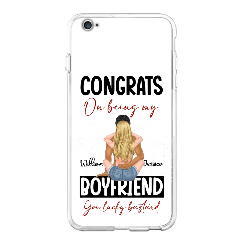 Personalized Couple Phone Case - Gift Idea For Couple/Valentines Day - Congrats On Being My Boyfriend You Lucky Bastard - Case For iPhone/Samsung
