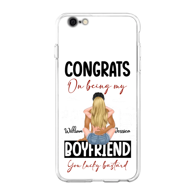 Personalized Couple Phone Case - Gift Idea For Couple/Valentines Day - Congrats On Being My Boyfriend You Lucky Bastard - Case For iPhone/Samsung
