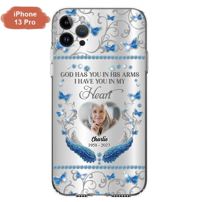 Custom Personalized Memorial Photo Phone Case - Memorial Gift Idea for Mother's Day/Father's Day - God Has You In His Arms I Have You In My Heart - Cases For iPhone/Samsung