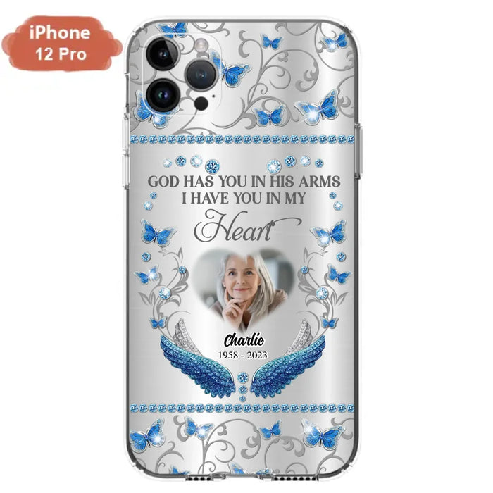 Custom Personalized Memorial Photo Phone Case - Memorial Gift Idea for Mother's Day/Father's Day - God Has You In His Arms I Have You In My Heart - Cases For iPhone/Samsung