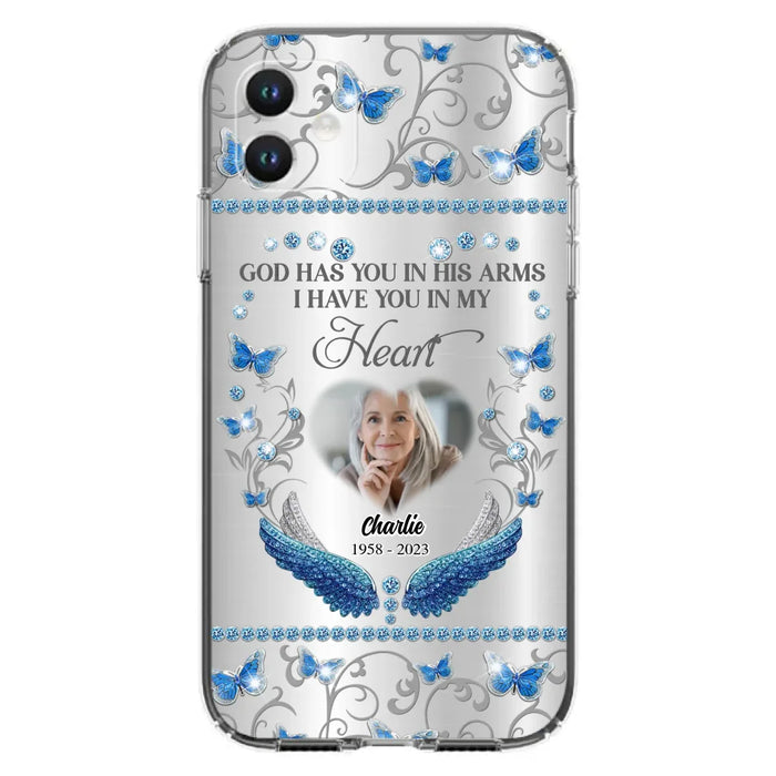 Custom Personalized Memorial Photo Phone Case - Memorial Gift Idea for Mother's Day/Father's Day - God Has You In His Arms I Have You In My Heart - Cases For iPhone/Samsung