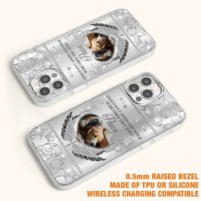 Personalized Memorial Pet iPhone/ Samsung Case - Upload Dog/ Cat Photo - Memorial Gift Idea For Pet Owners - Angels Don't Always Have Wings Sometimes They Have Paws