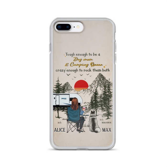 Custom Personalized Dog Mom Phone Case - Upto 4 Dogs - Mother's Day Gift Idea Dog/Camping Lovers - Tough Enough To Be A Dog Mom And Camping Queen Crazy Enough To Rock Them Both - Case For iPhone/Samsung