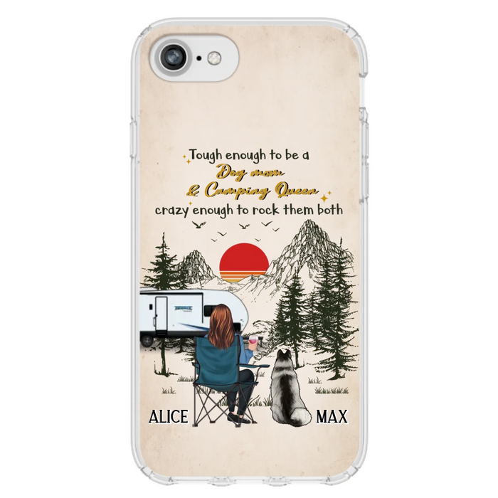 Custom Personalized Dog Mom Phone Case - Upto 4 Dogs - Mother's Day Gift Idea Dog/Camping Lovers - Tough Enough To Be A Dog Mom And Camping Queen Crazy Enough To Rock Them Both - Case For iPhone/Samsung