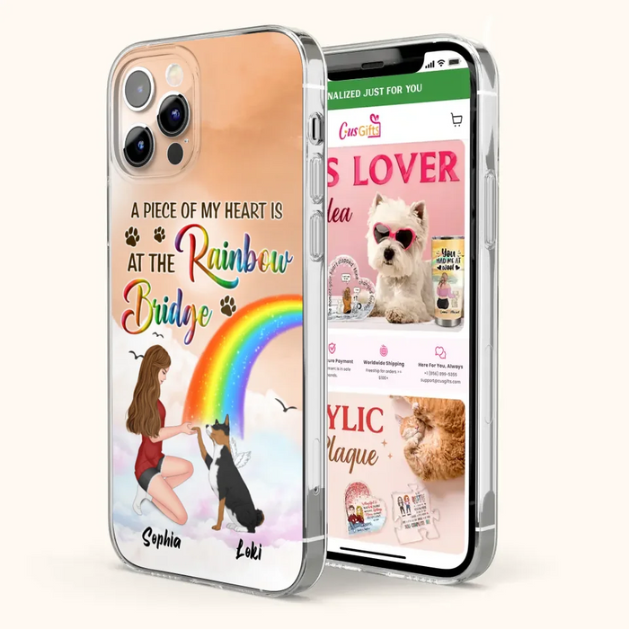 Custom Personalized Dog Mom Phone Case - Memorial Gift Idea for Dog Owners/Mother's Day - A Piece Of My Heart Is At The Rainbow Bridge - Case for iPhone/Samsung