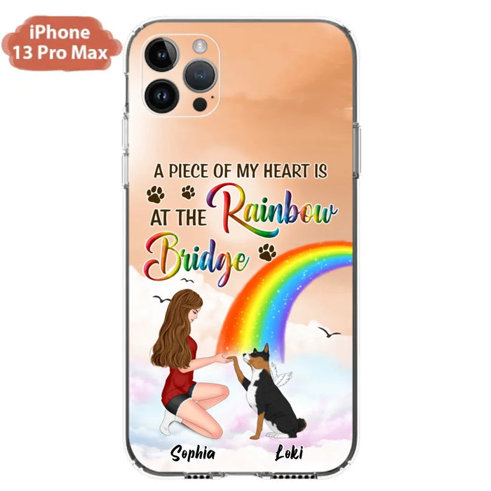 Custom Personalized Dog Mom Phone Case - Memorial Gift Idea for Dog Owners/Mother's Day - A Piece Of My Heart Is At The Rainbow Bridge - Case for iPhone/Samsung