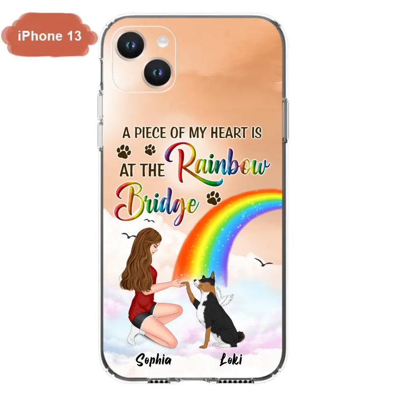 Custom Personalized Dog Mom Phone Case - Memorial Gift Idea for Dog Owners/Mother's Day - A Piece Of My Heart Is At The Rainbow Bridge - Case for iPhone/Samsung