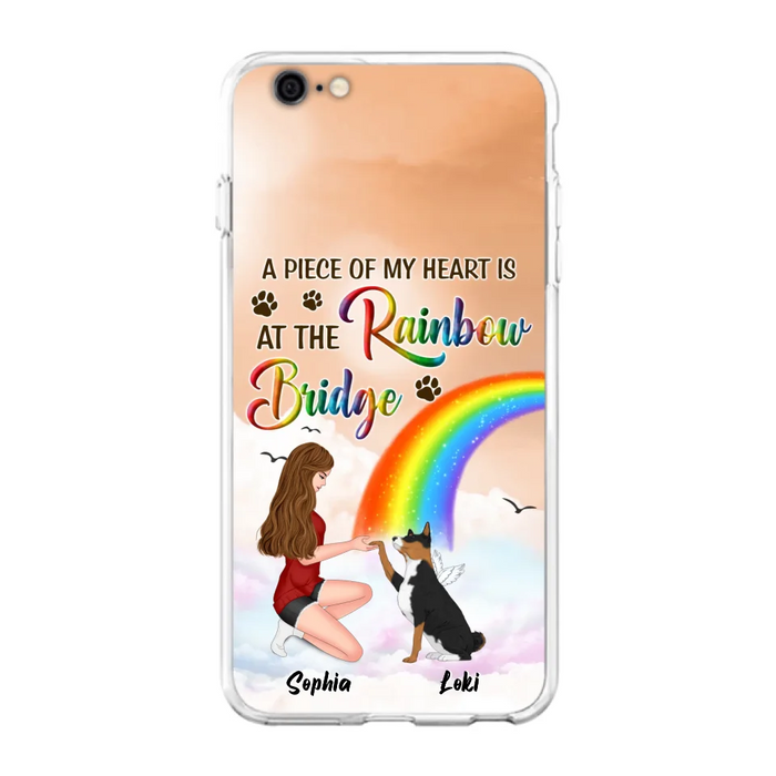 Custom Personalized Dog Mom Phone Case - Memorial Gift Idea for Dog Owners/Mother's Day - A Piece Of My Heart Is At The Rainbow Bridge - Case for iPhone/Samsung