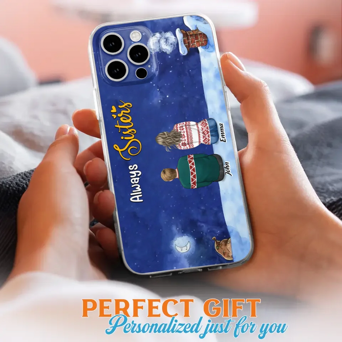 Custom Personalized Christmas Brother & Sister Phone Case - Christmas Gift Idea For Siblings - Upto 12 People - Always Sisters - Case For iPhone And Samsung