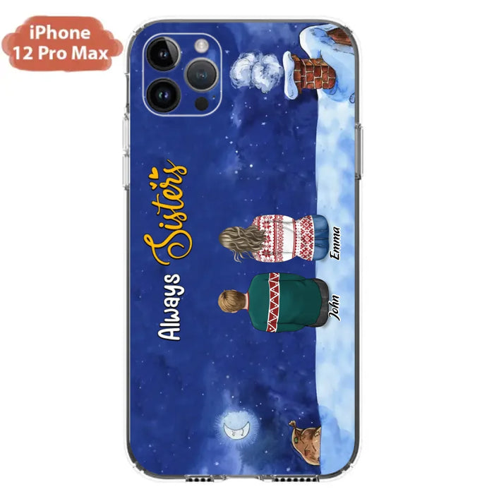 Custom Personalized Christmas Brother & Sister Phone Case - Christmas Gift Idea For Siblings - Upto 12 People - Always Sisters - Case For iPhone And Samsung