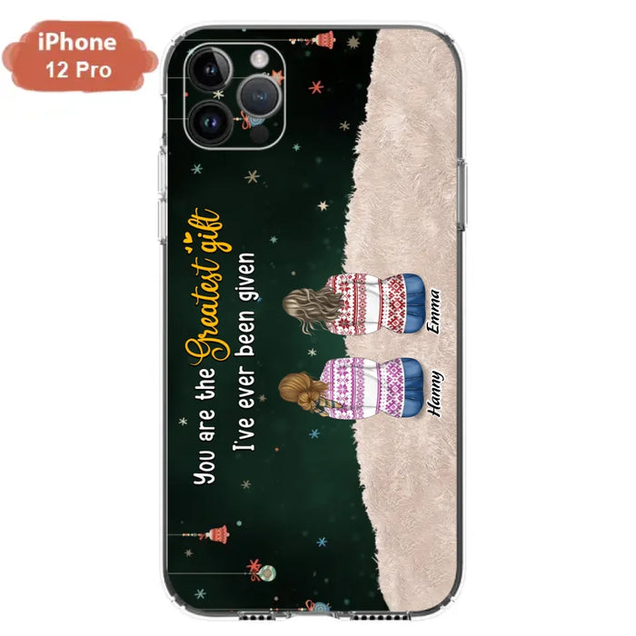 Custom Personalized Christmas Friends Phone Case - Christmas Gift Idea For Friends/Sisters - Upto 12 People - You Are The Greatest Gift I've Ever Been Given - Case For iPhone And Samsung