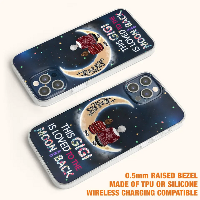 Custom Personalized Grandma Phone Case - Christmas Gift Idea For Grandma - Grandma With Upto 5 Kids - This Gigi Is Loved To The Moon And Back - Case For iPhone And Samsung