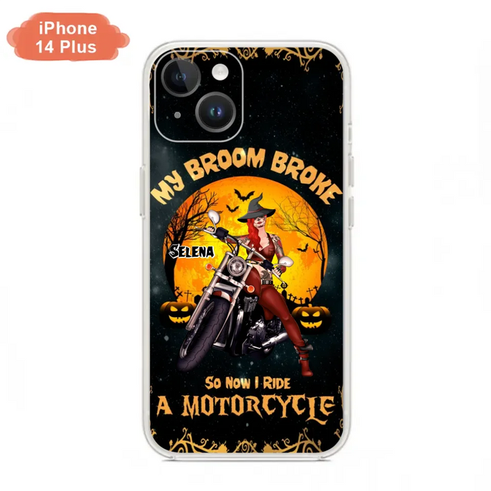 Custom Personalized Witch Phone Case - Upto 4 Dogs - Halloween Gifts For Friends/Dog Lovers  - My Broom Broke So Now I Ride A Motorcycle - Case For iPhone/Samsung